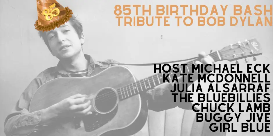 Bob Dylan 85th Birthday Tribute concert poster at Caffè Lena, Saratoga Springs NY
