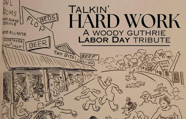 Talkin' Hard Work Woody Guthrie Labor Day Tribute event artwork at Colony Woodstock