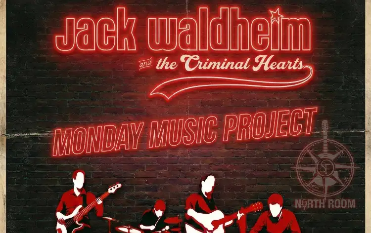 Jack Waldheim and the Criminal Hearts Monday Music Project promotional graphic, The Stationery Factory North Room
