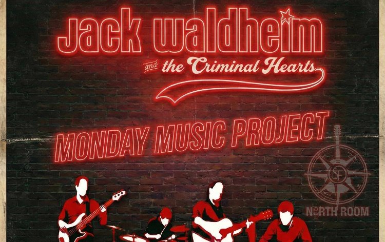 Jack Waldheim and the Criminal Hearts – Monday Music Project at The Stationery Factory North Room