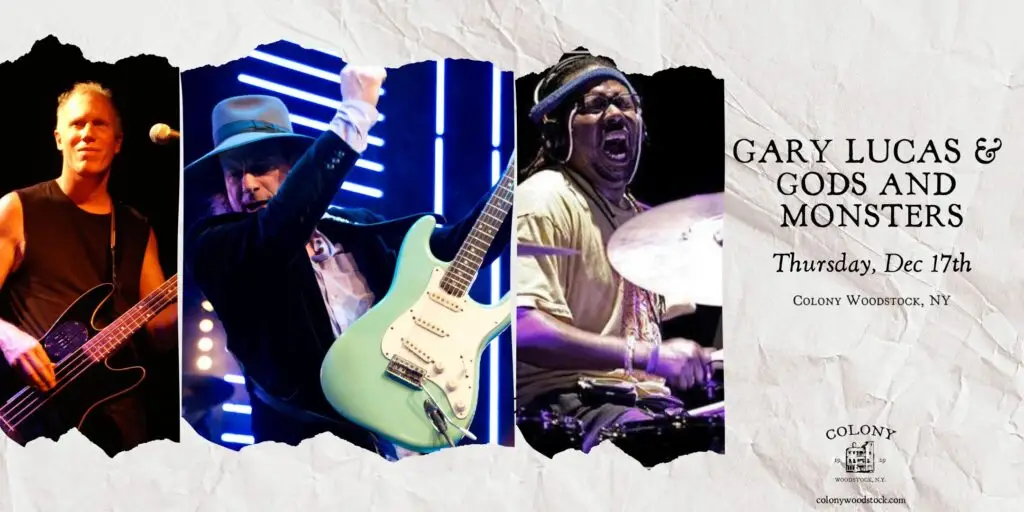 Gary Lucas & Gods and Monsters performing live at Colony Woodstock, December 17, 2026