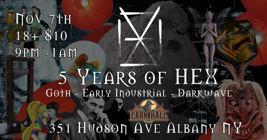 HEX 5th anniversary goth and darkwave DJ night promotional art — Lark Hall, Albany NY, November 7, 2026