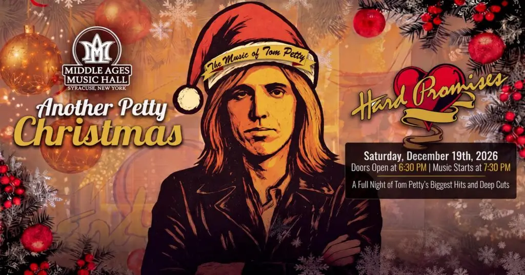 Concert announcement: Hard Promises Another Petty Christmas at Middle Ages Music Hall, Syracuse Dec 19 2026